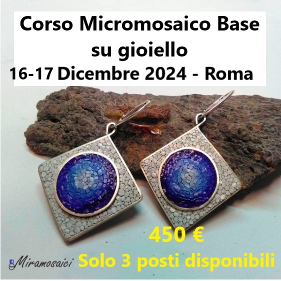 Corso Micromosaico Base su Gioiello a Roma il 16-17 Dicembre 2024