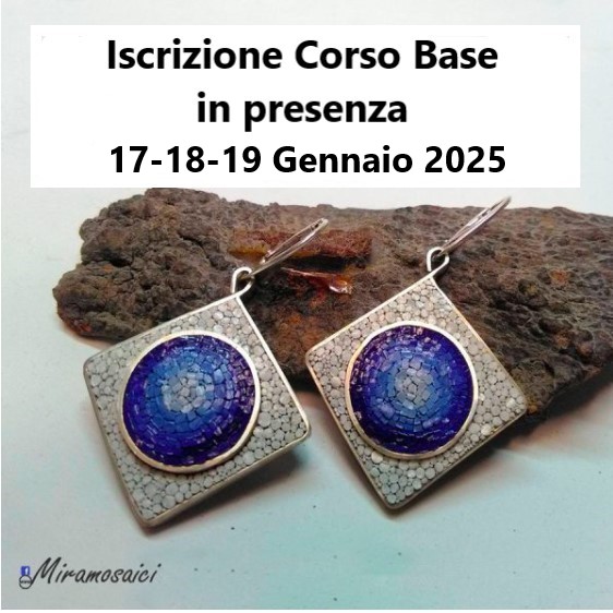 Corso micromosaico su Gioiello Base 17-18-19 Gennaio 2025